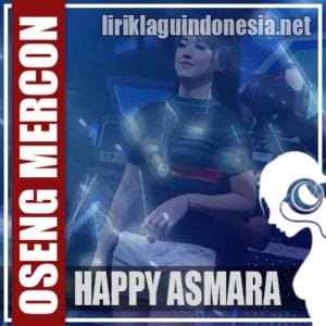 Lirik Lagu Happy Asmara Oseng Mercon