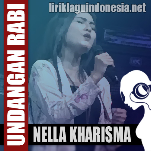 Lirik Lagu Nella Kharisma Undangan Rabi Ndx