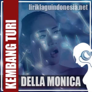 Lirik Lagu Della Monica Kembang Turi