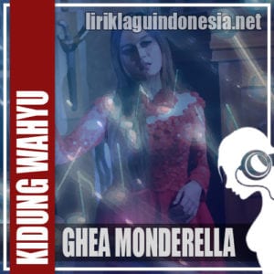 Lirik Lagu Ghea Monderella Kidung Wahyu Kolosebo