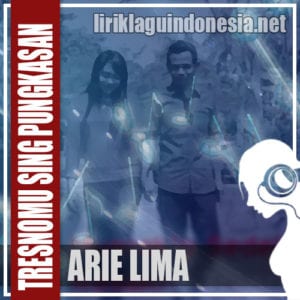 Lirik Lagu Arie Lima Tresnomu Sing Pungkasan