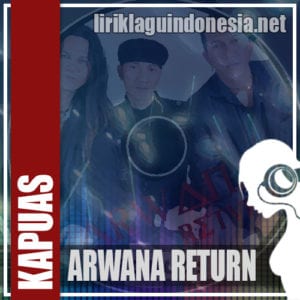 Lirik Lagu Arwana Return Suka Sama Suka