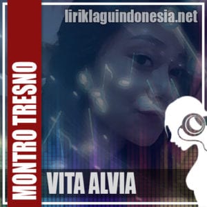 Lirik Lagu Vita Alvia Montro Tresno