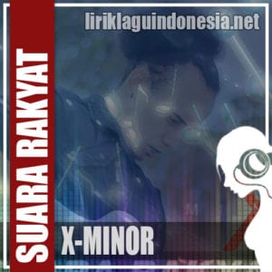Lirik Lagu X-Minor Mental Lemah