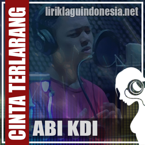 Lirik Lagu Cinta Terlarang Lirik Lagu Cinta Terlarang
