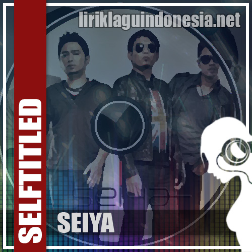 Lirik Lagu Seiya – Mata Hati