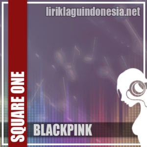 Lirik Lagu Blackpink Boombayah (Korean Version)
