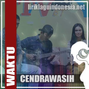 Lirik Lagu Cendrawasih Band Waktu