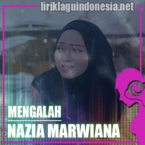 Lirik Lagu Nazia Marwiana Mengalah