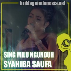 Lirik Lagu Syahiba Saufa Sing Milu Ngunduh