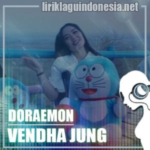 Lirik Lagu Vendha Jung Doraemon