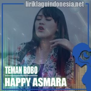 Lirik Lagu Happy Asmara Teman Bobo (Konco Turu)