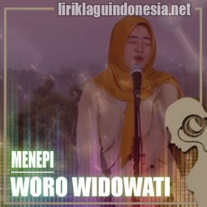 Lirik Lagu Woro Widowati Menepi
