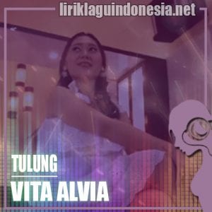 Lirik Lagu Vita Alvia Tulung