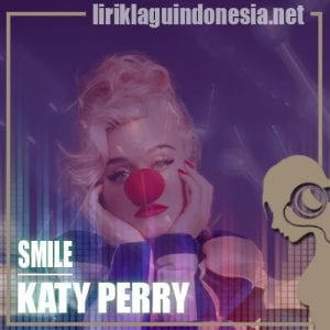 Lirik Lagu Katy Perry Smile