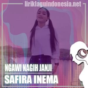 Lirik Lagu Safira Inema Ngawi Nagih Janji