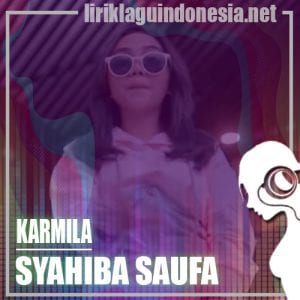 Lirik Lagu Syahiba Saufa Karmila