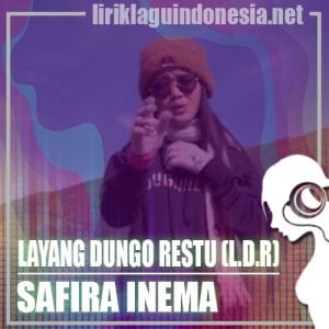 Lirik Lagu Safira Inema Layang Dungo Restu (L.D.R)