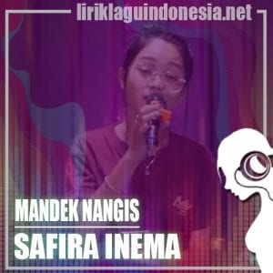 Lirik Lagu Safira Inema Mandek Nangis