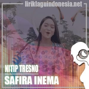Lirik Lagu Safira Inema Nitip Tresno