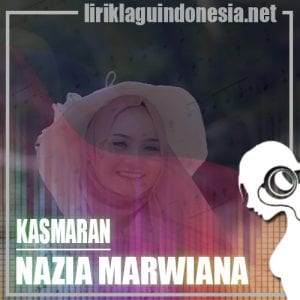 Lirik Lagu Nazia Marwiana Kasmaran