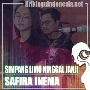 Lirik Lagu Safira Inema Simpang Limo Ninggal Janji