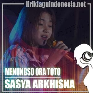 Lirik Lagu Sasya Arkhisna Menungso Ora Toto
