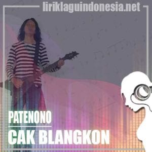 Lirik Lagu Cak Blangkon Patenono