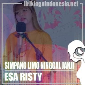 Lirik Lagu Esa Risty Simpang Limo Ninggal Janji