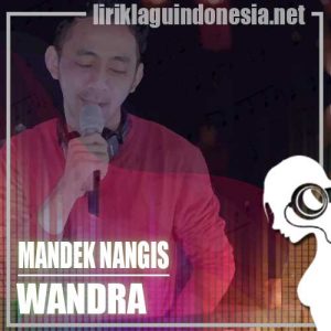 Lirik Lagu Wandra Mandek Nangis