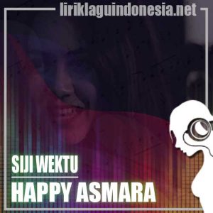 Lirik Lagu Happy Asmara Siji Wektu