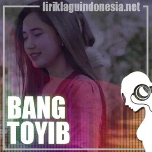 Lirik Lagu Dara Ayu Bang Toyib