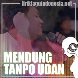 Lirik Lagu Denny Caknan Mendung Tanpo Udan