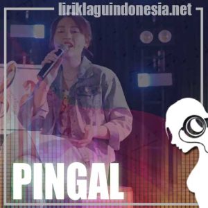 Lirik Lagu Happy Asmara Pingal