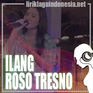 Lirik Lagu Lutfiana Dewi Ilang Roso Tresno