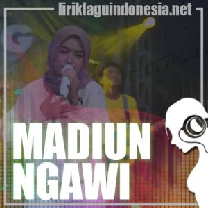 Lirik Lagu Woro Widowati Madiun Ngawi