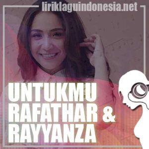Lirik Lagu Nagita Slavina Untukmu Rafathar & Rayyanza