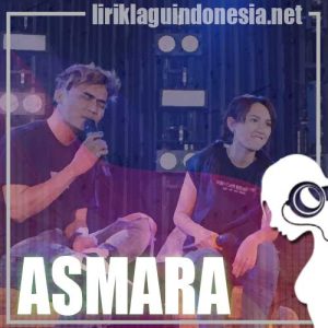 Lirik Lagu Happy Asmara Asmara