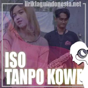 Lirik Lagu Putri Kristya Iso Tanpo Kowe