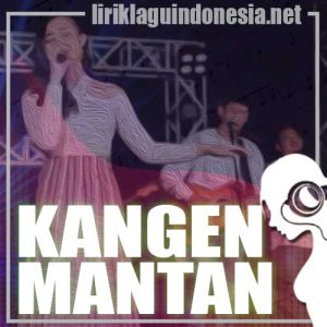 Lirik Lagu Yeni Inka Kangen Mantan (Gagal Move On)