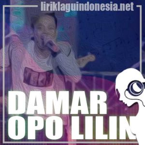 Lirik Lagu Cak Percil Damar Opo Lilin Lirik Lagu Cak Percil Damar Opo Lilin