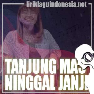 Lirik Lagu Esa Risty Tanjung Mas Ninggal Janji