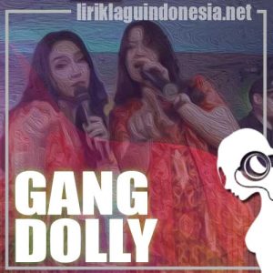Lirik Lagu Lala Widy Gang Dolly