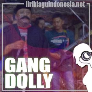 Lirik Lagu Pak No Gang Dolly