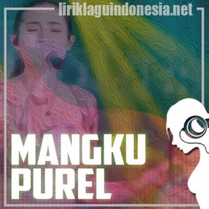 Lirik Lagu Yeni Inka Mangku Purel