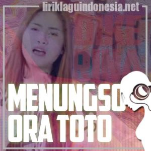 Lirik Lagu Dike Sabrina Menungso Ora Toto