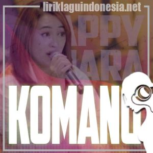 Lirik Lagu Happy Asmara Komang
