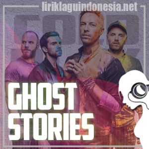 Lirik Lagu Coldplay Ghost Story