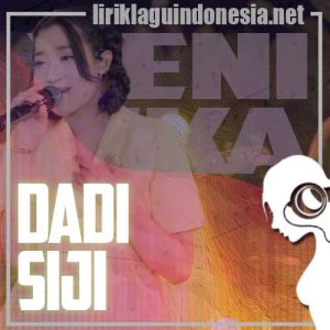 Lirik Lagu Yeni Inka Dadi Siji Lirik Lagu Yeni Inka Dadi Siji