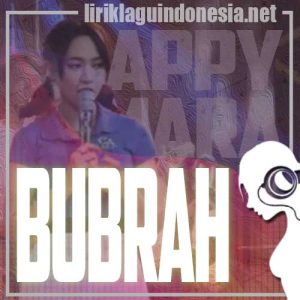 Lirik Lagu Happy Asmara Bubrah